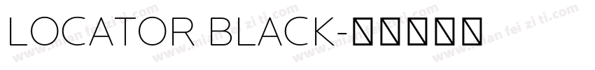 LOCATOR BLACK字体转换